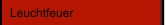 Leuchtfeuer
